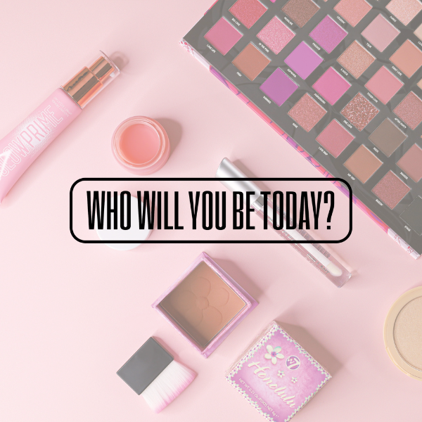 Who Will You Be Today?